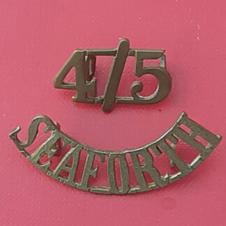 The 4th /5th Seaforth Highlanders - 2 Piece Gilding Metal Shoulder Title.