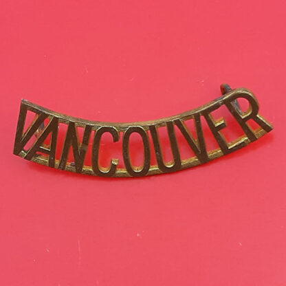 (Canada) The Vancouver Regiment - Gilding Metal Shoulder Title