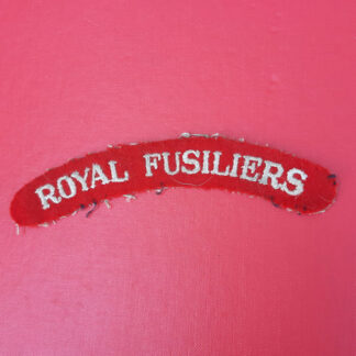 The Royal Fusiliers - Woven Cloth Shoulder Title.
