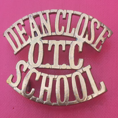 Dean Close School O.T.C - Gilding Metal Shoulder Title.