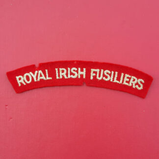The Royal Irish Fusiliers - Woven Cloth Shoulder Title.