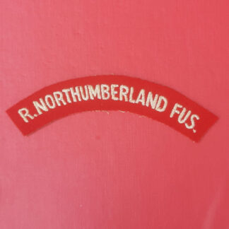 The Royal Northumberland Fusiliers - Woven Cloth Shoulder Title.