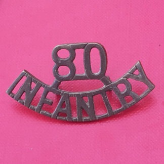 (India) The 80th Infantry - Gilding Metal Shoulder Title.